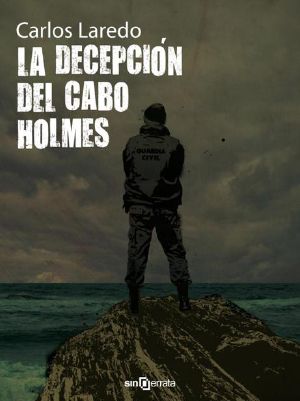 [Cabo Holmes 02] • La Decepción Del Cabo Holmes